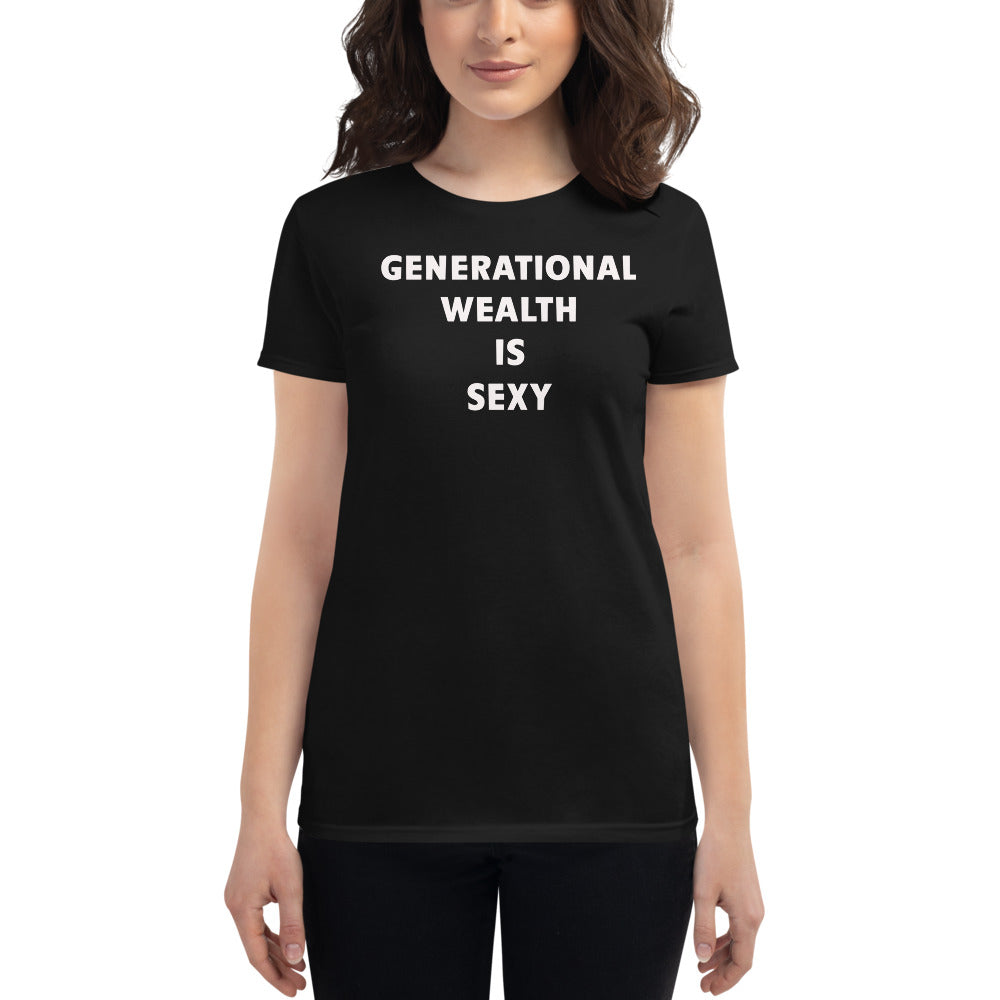 Women's Generational Wealth Is Sexy T-shirt