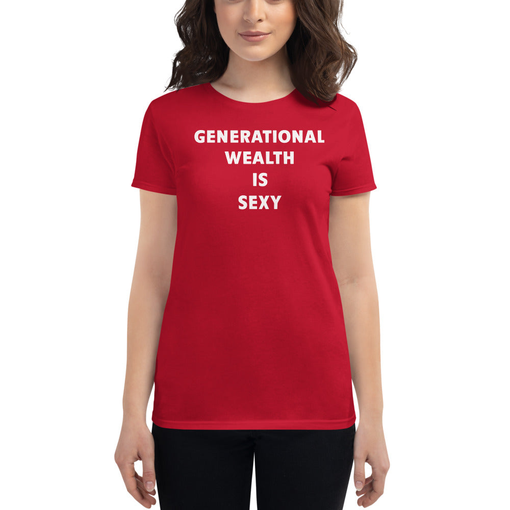 Women's Generational Wealth Is Sexy T-shirt