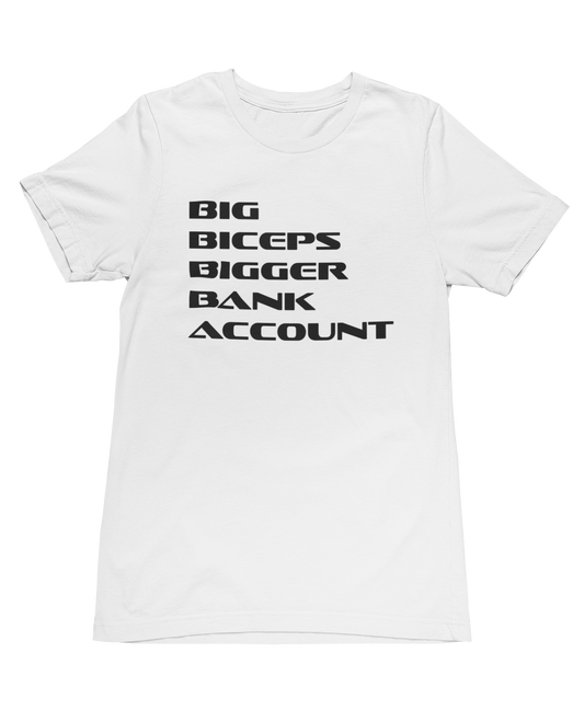Big Biceps Bigger Bank Account