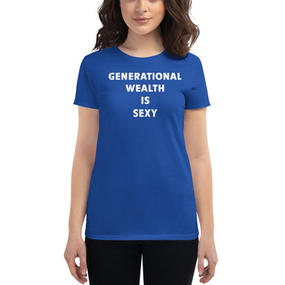 Women's Generational Wealth Is Sexy T-shirt
