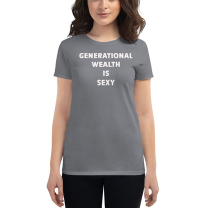 Women's Generational Wealth Is Sexy T-shirt